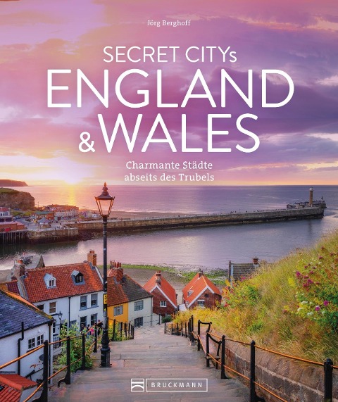 Secret Citys England und Wales - Jörg Berghoff