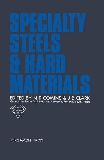 Specialty Steels and Hard Materials - 