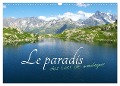 Le paradis des lacs de montagne (Calendrier mural 2024 DIN A3 vertical), CALVENDO calendrier mensuel - Jérôme Aupeix