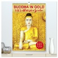 BUDDHA IN GOLD - Mit buddhistischen Sprüchen (hochwertiger Premium Wandkalender 2024 DIN A2 hoch), Kunstdruck in Hochglanz - BuddhaART BuddhaART