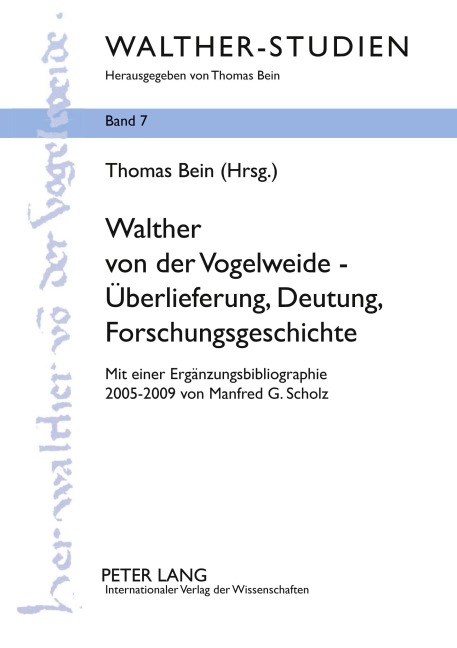 Walther von der Vogelweide - Überlieferung, Deutung, Forschungsgeschichte - 