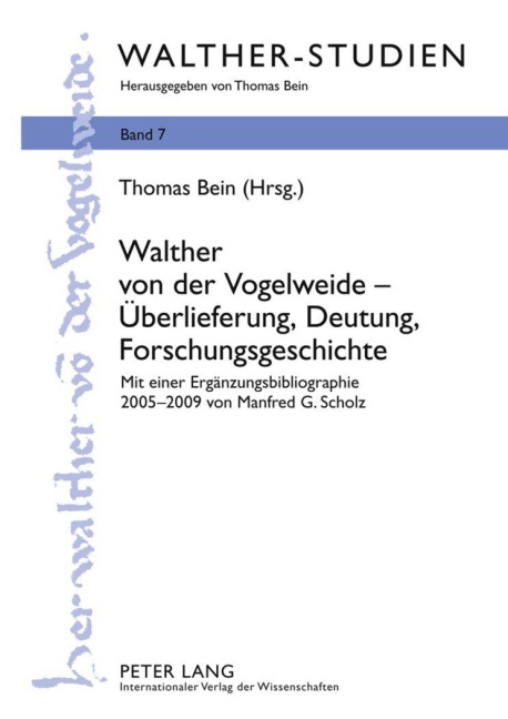 Walther von der Vogelweide - Überlieferung, Deutung, Forschungsgeschichte - 