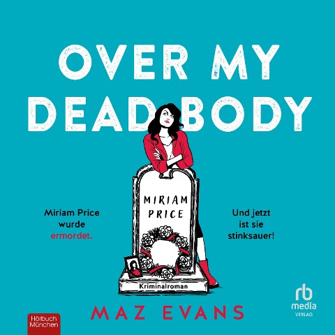 Over My Dead Body - Maz Evans
