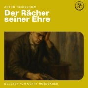 Cover-Bild zum Titel 'Der Rächer seiner Ehre' von 'Anton Tschechow'