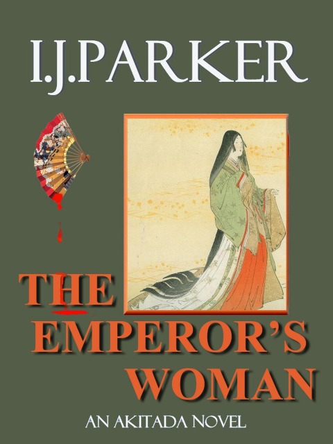 The Emperor's Woman (Akitada Mysteries, #10) - I. J. Parker