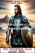 Cover-Bild zum Titel 'Zwei Historische Sagas August 2023' von 'Alfred Bekker, W. A. Hary, Hendrik M. Bekker'