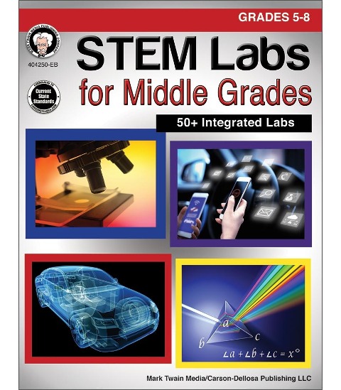 STEM Labs for Middle Grades, Grades 5 - 8 - Schyrlet Cameron