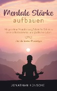 Cover-Bild zum Titel 'Mentale Stärke aufbauen' von 'Jonathan Hünsche'