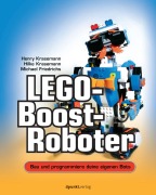 Cover-Bild zum Titel 'LEGO®-Boost-Roboter' von 'Henry Krasemann, Hilke Krasemann, Michael Friedrichs'