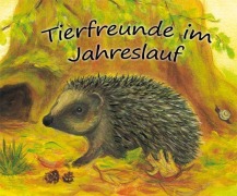 Cover-Bild zum Titel 'Tierfreunde im Jahreslauf' von ''