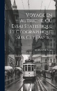 Cover-Bild zum Titel 'Voyage en Autriche, ou Essai Statistique et Géographique sur cet Empire' von 'M. Marcel De Serres'