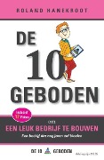 Cover-Bild zum Titel 'De Tien Geboden om een Leuk Bedrijf te Bouwen' von 'Roland Hanekroot'
