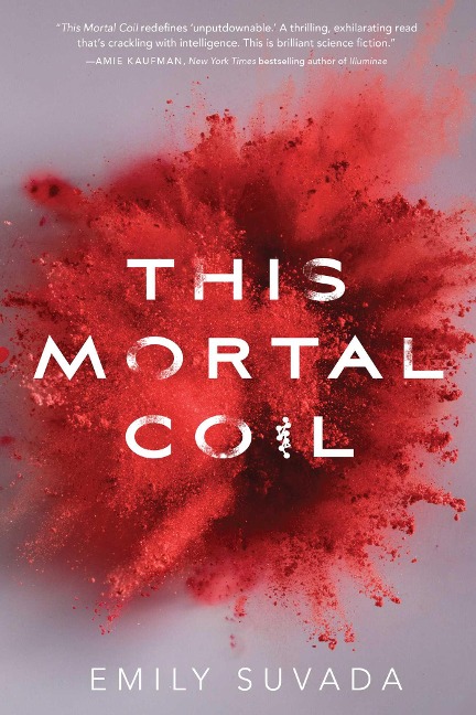 This Mortal Coil - Emily Suvada
