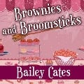 Cover-Bild zum Titel 'Brownies and Broomsticks Lib/E' von 'Bailey Cates'