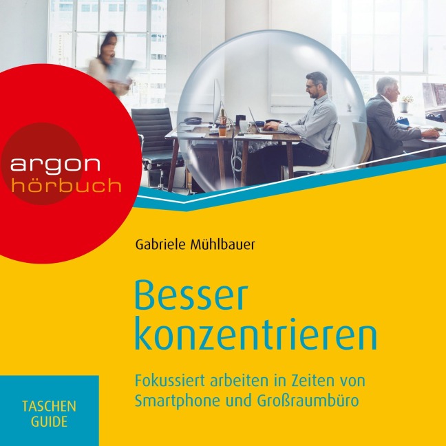 Besser konzentrieren - Gabriele Mühlbauer