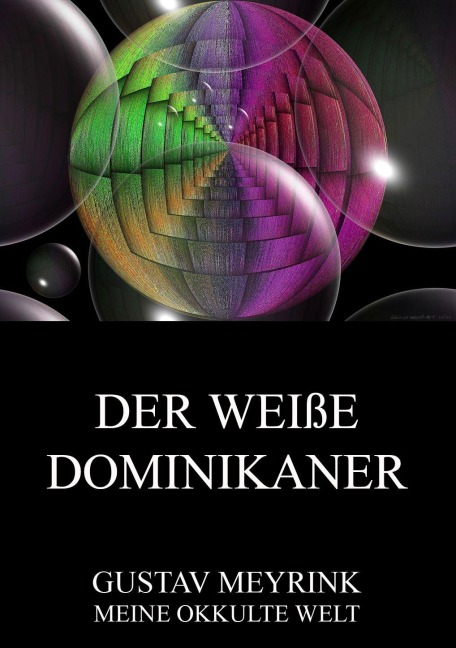 Der weiße Dominikaner - Gustav Meyrink