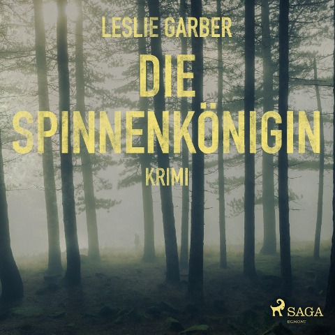 Die Spinnenkönigin (Ungekürzt) - Leslie Garber