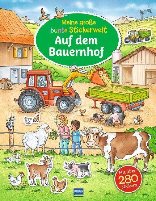 Meine große bunte Stickerwelt - Auf dem Bauernhof - 