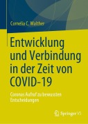 Cover-Bild zum Titel 'Entwicklung und Verbindung in der Zeit von COVID-19' von 'Cornelia C. Walther'