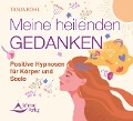 Meine heilenden Gedanken - Tanja Kohl