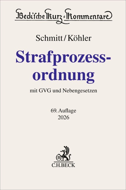 Strafprozessordnung. StPO - Bertram Schmitt, Marcus Köhler