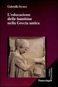 L' educazione delle bambine nella Grecia antica - Gabriella Seveso