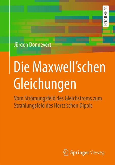 Die Maxwell'schen Gleichungen - Jürgen Donnevert