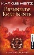 Brennende Kontinente - Markus Heitz