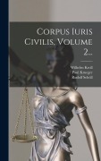 Cover-Bild zum Titel 'Corpus Iuris Civilis, Volume 2...' von 'Paul Krueger, Theodor Mommsen, Rudolf Schöll'