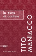 Cover-Bild zum Titel 'La zona di confine' von 'Tito Maniacco'