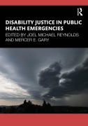 Cover-Bild zum Titel 'Disability Justice in Public Health Emergencies' von ''