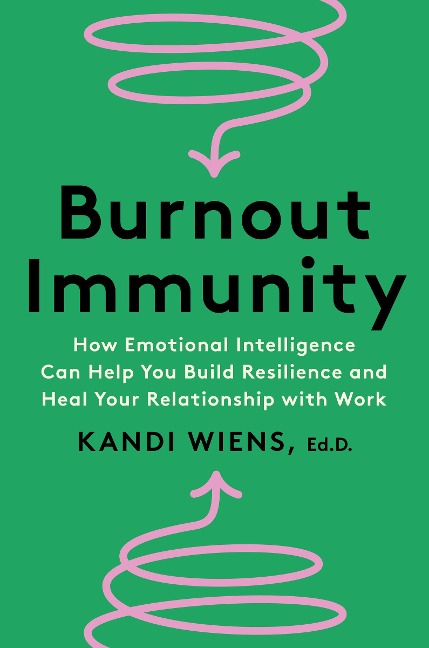 Burnout Immunity - Kandi Wiens