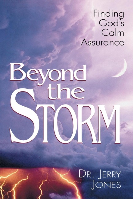 Beyond the Storm - Jerry Jones
