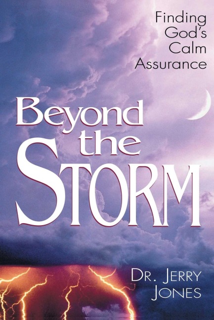 Beyond the Storm - Jerry Jones