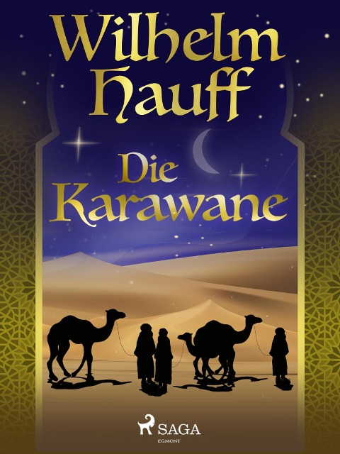 Die Karawane - Wilhelm Hauff