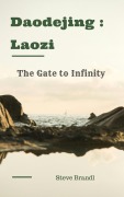 The Gate to Infinity - Lao Zi