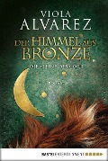 Cover-Bild zum Titel 'Der Himmel aus Bronze' von 'Viola Alvarez'