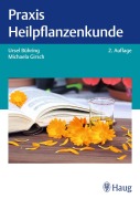 Cover-Bild zum Titel 'Praxis Heilpflanzenkunde' von 'Michaela Girsch, Ursel Bühring'