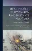Cover-Bild zum Titel 'Reise in Ober-Pensylvanien Und Im Staate Neu-York' von 'J Hector John St de Crèvecoeur'