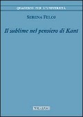 Cover-Bild zum Titel 'Il sublime nel pensiero di Kant' von 'Serena Feloj'
