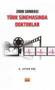 Cover-Bild zum Titel '2000 Sonrasi Türk Sinemasinda Doktorlar' von 'K. Ayfer Koc'