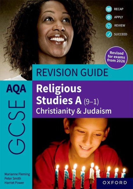 AQA GCSE Religious Studies A (9-1): Christianity & Judaism Revision Guide - Harriet Power, Marianne Fleming, Peter Smith