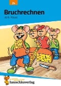 Cover-Bild zum Titel 'Bruchrechnen ab 6. Klasse' von 'Linda Bayerl, Adolf Hauschka'