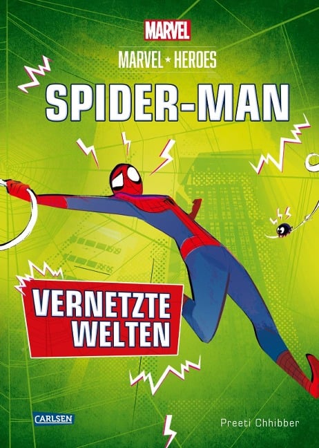 Marvel Heroes 2: SPIDER-MAN - Vernetzte Welten - Preeti Chhibber