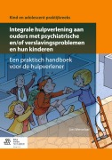 Cover-Bild zum Titel 'Integrale hulpverlening aan ouders met psychiatrische en/of verslavingsproblemen en hun kinderen' von 'Lies Wenselaar'
