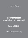 Cover-Bild zum Titel 'Epistemologia serviciilor de informatii' von 'Nicolae Sfetcu'