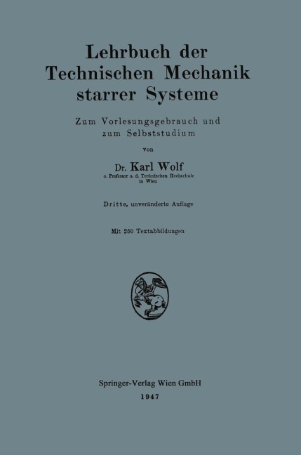 Lehrbuch der Technischen Mechanik starrer Systeme - Karl Wolf