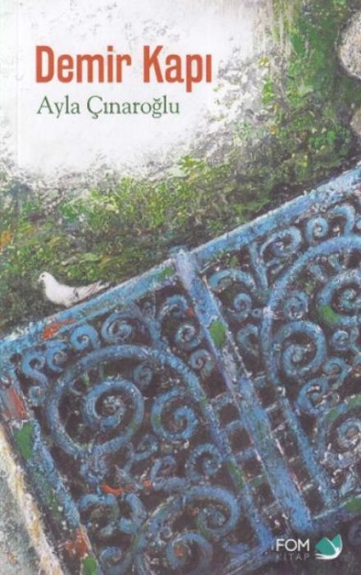 Demir Kapi - Ayla Cinaroglu