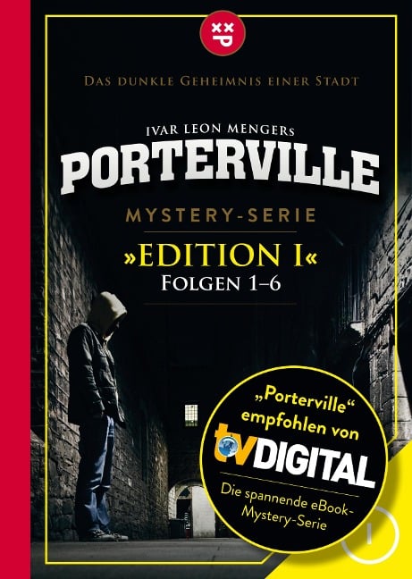 Porterville (Darkside Park) Edition I (Folgen 1-6) - Raimon Weber, Anette Strohmeyer, Simon X. Rost, John Beckmann, Ivar Leon Menger