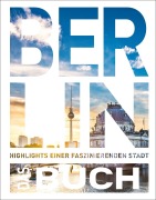 Cover-Bild zum Titel 'KUNTH Berlin. Das Buch' von 'Heide-Ilka Weber'